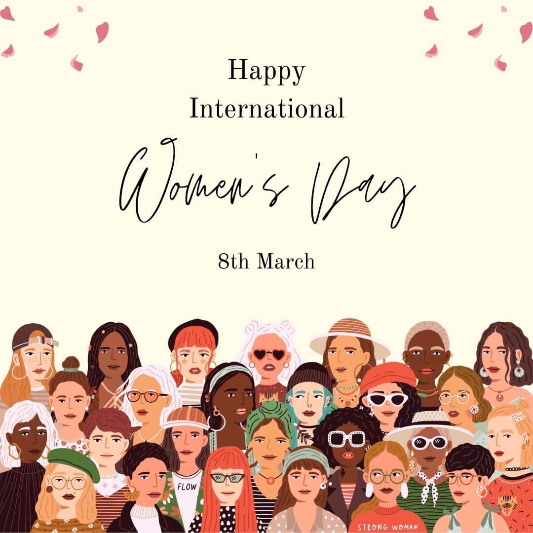 Happy International Womens Day March 8th 2022