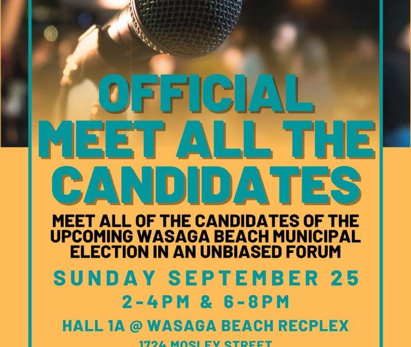 Wasaga Chamber Official Meet All The Candidates Unbiased Forum