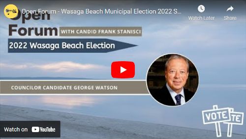 Special Open Forum Wasaga Beach 2022 Election Interview